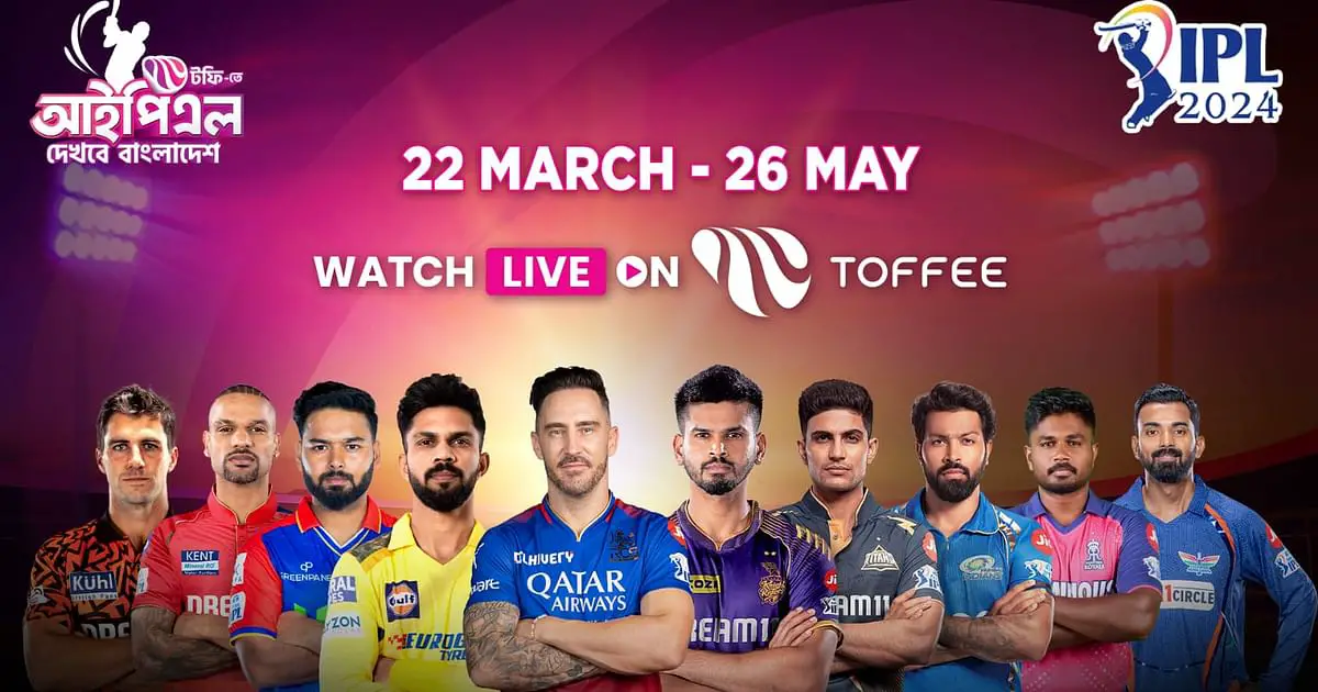 IPL 2024 live streaming on Toffee
